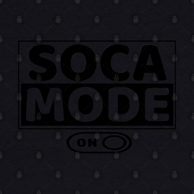 Soca Mode On - Main Brand Design in Black and White - Soca Mode by Soca-Mode